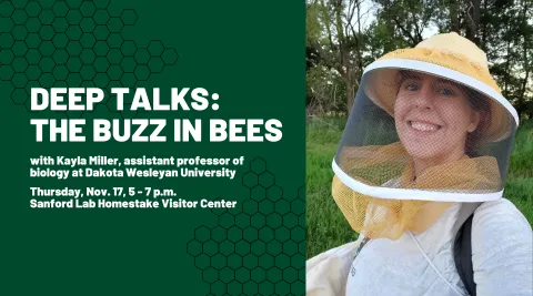 The text "Deep Talks: The Buss in Bees" over green background. Photo of Kayla Miller in a bee suit. 